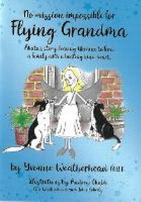 Abbildung von: No Mission Impossible for Flying Grandma - Weatherhead Projects Ltd