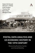 Cover: Postal Data Analysis and US Economic History in the 19th Century - Anthem Press