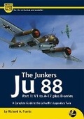 Cover: The Junkers Ju 88 Part 1: V1 to A-17 Including B-Series - Valiant Wings Publishing