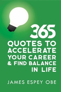 Abbildung von: 365 Quotes to Accelerate your Career and Find Balance in Life - Cherish Editions