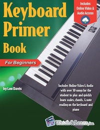 Abbildung von: Keyboard Primer Book for Beginners - Watch & Learn, Inc.