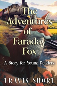 Enlarge image Cover: The Adventures of Faraday Fox - Publish Authority