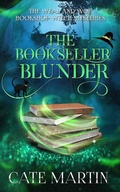 Cover: The Bookseller Blunder (The Weal & Woe Bookshop Witch Mysteries, #3) - Ratatoskr Press