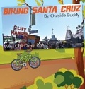 Cover: Biking Santa Cruz by Outside Buddy - Bonus Press, LLC