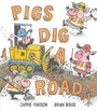 Cover: Pigs Dig a Road - Penguin Putnam Inc