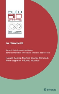 Enlarge image Cover: La chronicité - Téraèdre