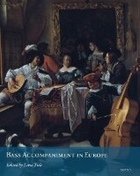 Abbildung von: Figured Bass Accompaniment in Europe - Brepols N.V.