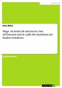 Abbildung von: Maqa¯¿id aS-Sari¿ah und ma¿la¿a bei al-Guwayni und al-Gazali. Die Ansichten der beiden Gelehrten - GRIN Verlag