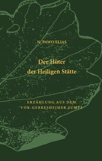 Abbildung von: Der Hüter der Heiligen Stätte - BoD - Books on Demand