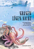 Cover: Kraken l&uuml;gen nicht - Books on Demand