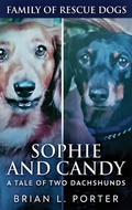 Cover: Sophie and Candy - A Tale of Two Dachshunds - Next Chapter