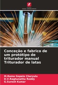 Cover: Concecao e fabrico de um prototipo de triturador manual Triturador de latas - Edicoes Nosso Conhecimento