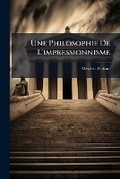 Cover: Une Philosophie De L'impressionnisme - Nabu Press