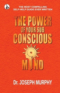 Abbildung von: The Power of your Subconscious Mind (Edition1st) - Unknown