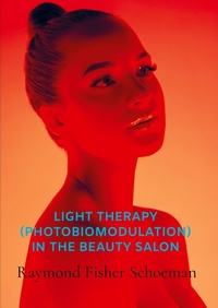 Abbildung von: Light therapy (photobiomodulation) in the beauty salon - Brave New Books