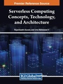 Cover: Serverless Computing Concepts, Technology and Architecture - IGI Global