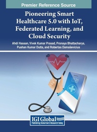 Abbildung von: Pioneering Smart Healthcare 5.0 with IoT, Federated Learning, and Cloud Security - IGI Global