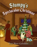 Cover: Stumpy's Spectacular Christmas - Palmetto Publishing