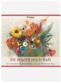 Abbildung von: Ihr macht mich froh - Präsenz Medien & Verlag