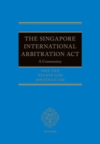 Abbildung von: The Singapore International Arbitration Act - OUP eBook