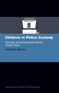 Abbildung von: Children in Police Custody - OUP eBook