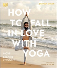Abbildung von: How to Fall in Love with Yoga - DK