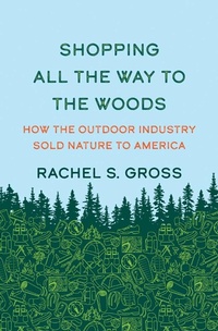 Abbildung von: Shopping All the Way to the Woods - Yale University Press