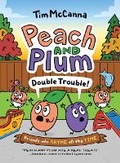 Cover: Peach and Plum: Double Trouble! (A Graphic Novel) - Little, Brown Young Readers