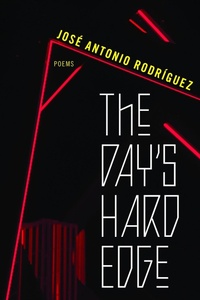 Enlarge image Cover: The Day's Hard Edge - Northwestern University Press