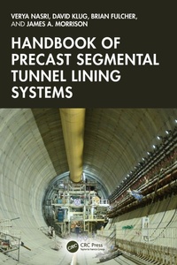 Enlarge image Cover: Handbook of Precast Segmental Tunnel Lining Systems - CRC Press