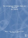 Cover: The Anthropology of Religion, Magic, and Witchcraft - Routledge