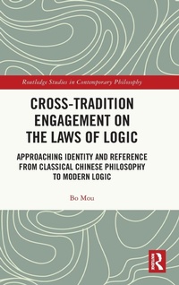 Enlarge image Cover: Cross-Tradition Engagement on the Laws of Logic - Routledge