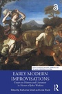Cover: Early Modern Improvisations - Routledge