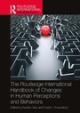 Cover: The Routledge International Handbook of Changes in Human Perceptions and Behaviors - Routledge