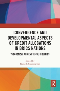Abbildung von: Convergence and Developmental Aspects of Credit Allocations in BRICS Nations - CRC Press