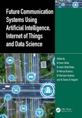 Cover: Future Communication Systems Using Artificial Intelligence, Internet of Things and Data Science - CRC Press