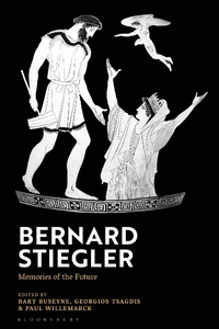 Abbildung von: Bernard Stiegler - Bloomsbury Academic