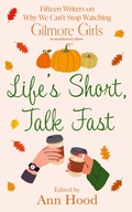 Cover: Life's Short, Talk Fast - Renegade Books