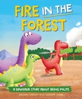 Cover: A Dinosaur Story: Fire in the Forest - Franklin Watts Ltd