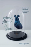 Cover: Grime, Glitter, and Glass - Duke University Press