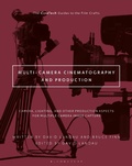 Cover: Multi-Camera Cinematography and Production - Bloomsbury Academic USA