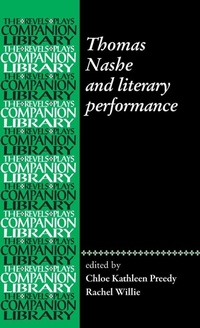 Enlarge image Cover: Thomas Nashe and Literary Performance - Manchester University Press