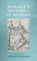 Cover: Hariulf'S History of St Riquier - Manchester University Press