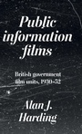 Cover: Public Information Films - Manchester University Press