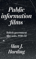 Cover: Public Information Films - Manchester University Press