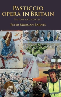 Enlarge image Cover: Pasticcio Opera in Britain - Manchester University Press