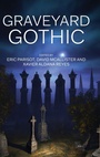 Cover: Graveyard Gothic - Manchester University Press