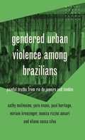 Cover: Gendered Urban Violence Among Brazilians - Manchester University Press