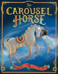 Cover: The Carousel Horse - Bloomsbury Childrens Books