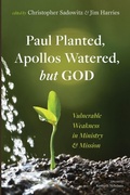 Cover: Paul Planted, Apollos Watered, But God - Resource Publications (CA)